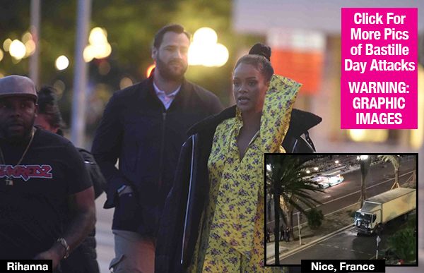 Rihanna: Pics Of The Singer In Nice During The Terrifying Bastille Day Attack