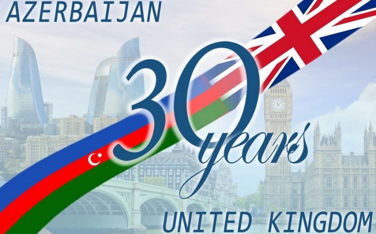 Azərbaycan və Böyük Britaniya arasında diplomatik əlaqələrin yaradılmasından 30 il ötür