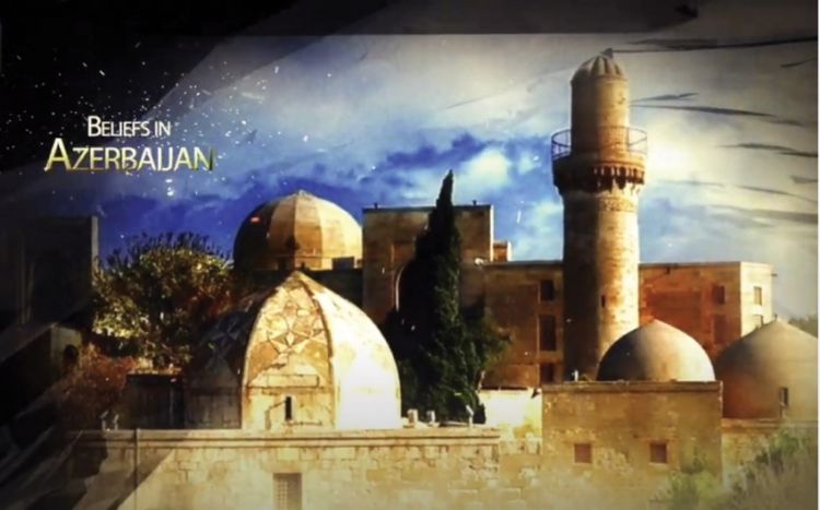 Подготовлен фильм на английском языке о древних религиях и мультикультурализме в Азербайджане