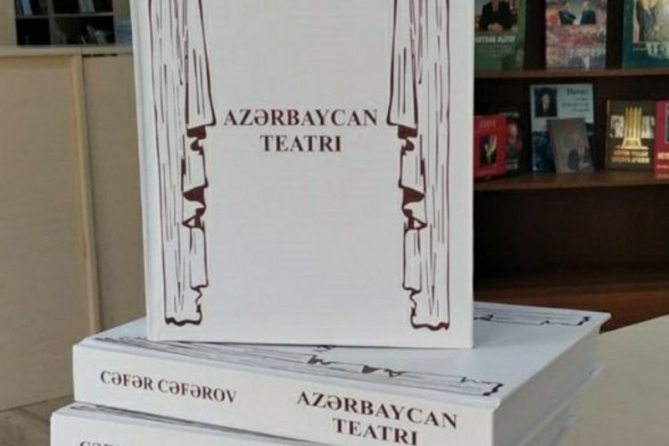 az/news/culture/582554-azerbaycan-teatri-monoqrafiyasi-nesr-olunub